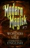 [Modern Magick 07] • The Wonders of Vale